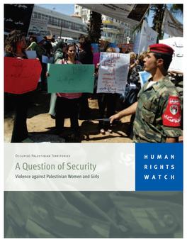 A Question of Security RIGHTS Violence Against Palestinian Women and Girls WATCH November 2006 Volume 18, No