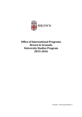 Office of International Programs Brown in Granada University Studies Program 2015-2016