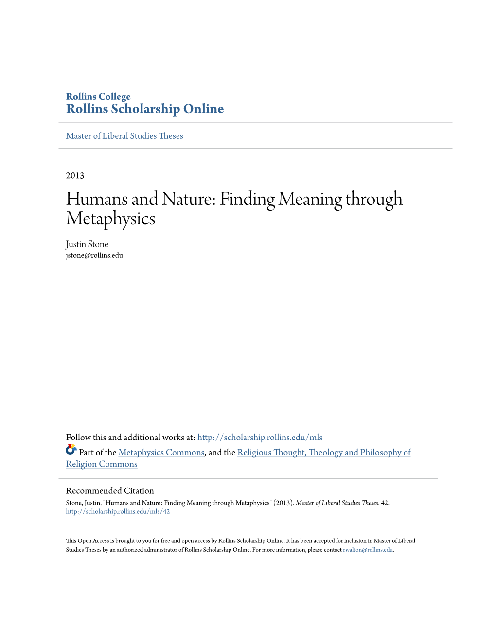 Humans and Nature: Finding Meaning Through Metaphysics Justin Stone Jstone@Rollins.Edu