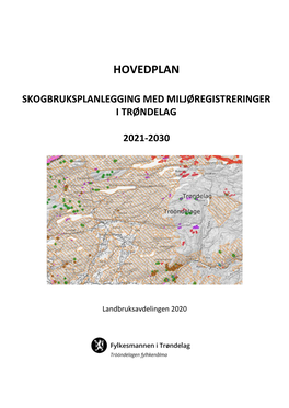 Hovedplan for Skogbruksplanlegging Med MIS 2021-2030