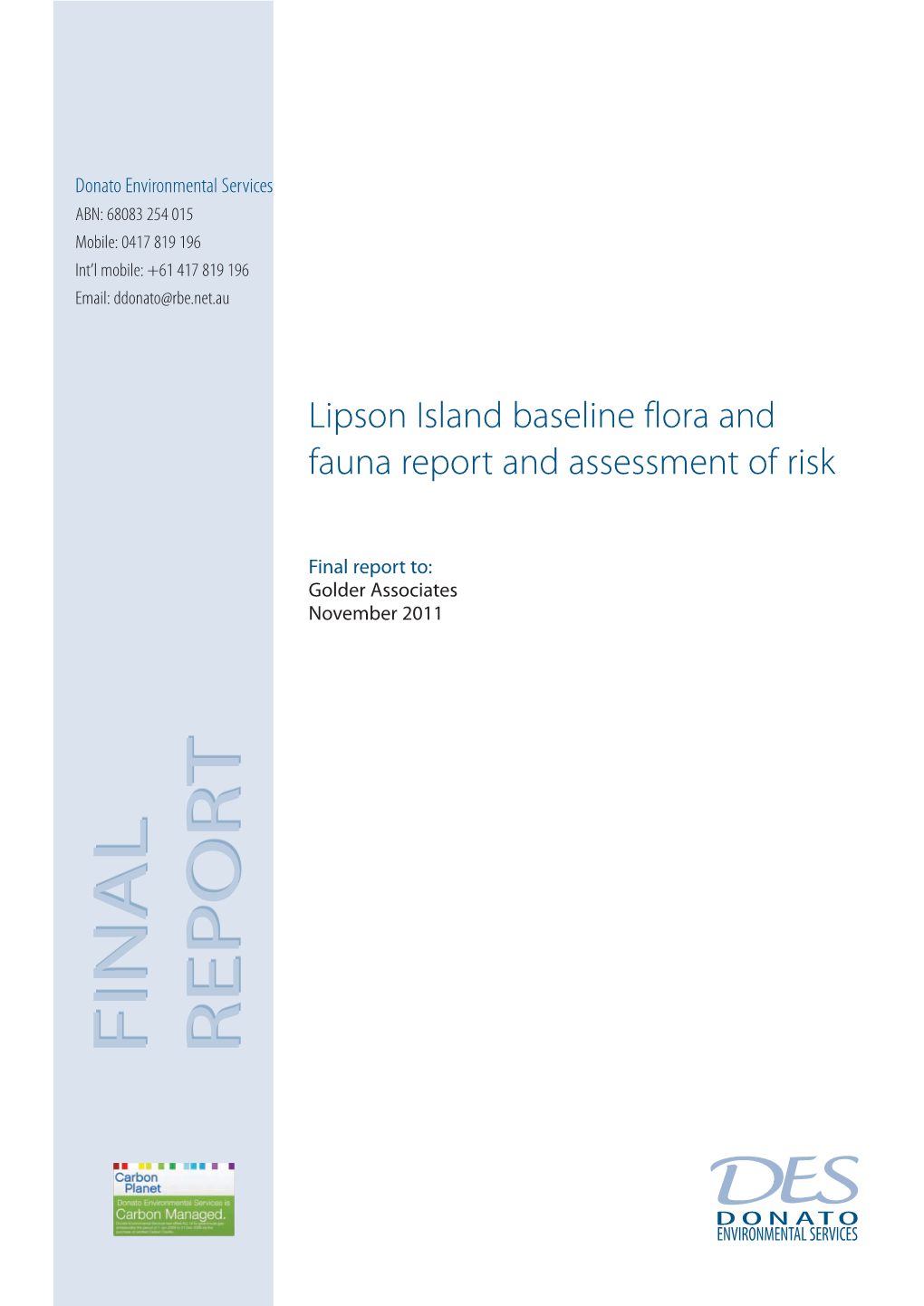Lipson Island Baseline Flora and Fauna Report and Assessment of Risk