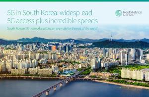 5G in South Korea: Widespread 5G Access Plus Incredible Speeds South Korean 5G Networks Setting an Example for the Rest of the World Table of Contents