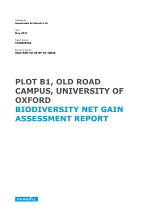 Plot B1, Old Road Campus, University of Oxford Biodiversity Net Gain Assessment Report