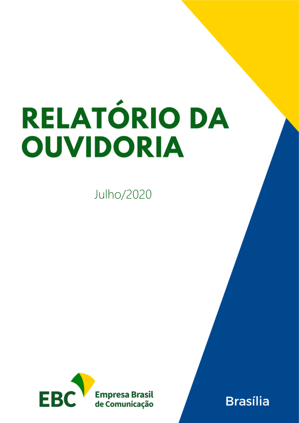 Relatório Da Ouvidoria De Julho De 2020