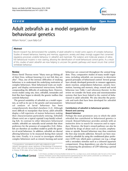 Adult Zebrafish As a Model Organism for Behavioural Genetics William Norton*, Laure Bally-Cuif*