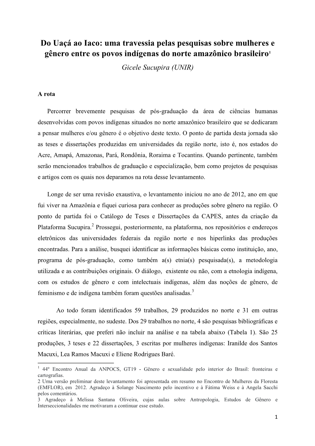 Uma Travessia Pelas Pesquisas Sobre Mulheres E Gênero Entre Os Povos Indígenas Do Norte Amazônico Brasileiro1 Gicele Sucupira (UNIR)