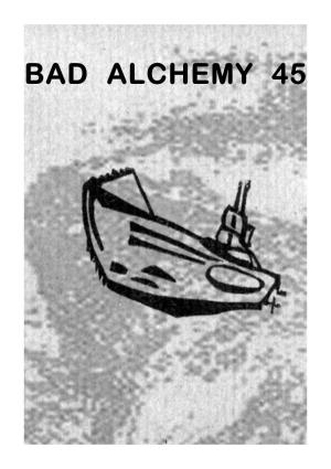 Bad Alchemy 45 I