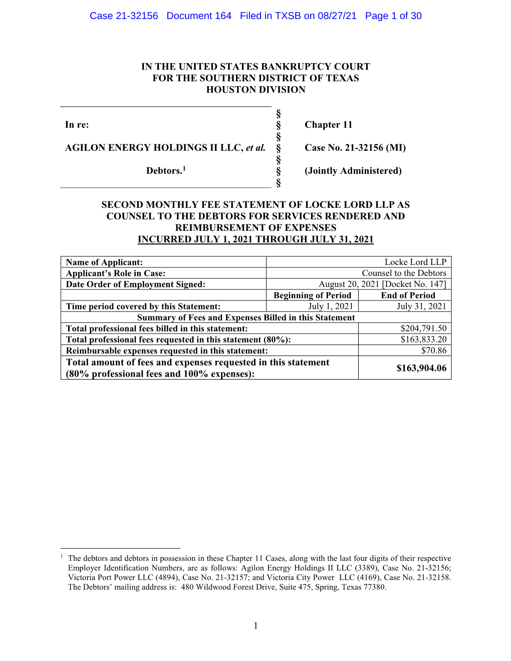 Locke Lord Llp As Counsel to the Debtors for Services Rendered and Reimbursement of Expenses Incurred July 1, 2021 Through July 31, 2021