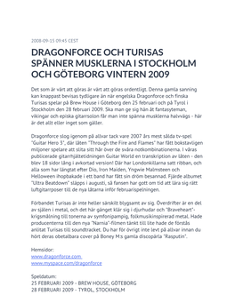 Dragonforce Och Turisas Spänner Musklerna I Stockholm Och Göteborg Vintern 2009