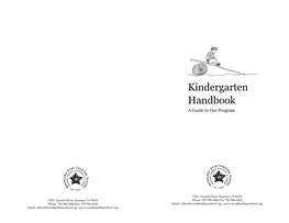 Kindergarten Handbook a Guide to Our Program