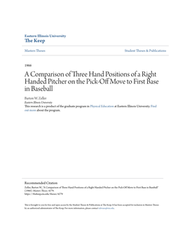 A Comparison of Three Hand Positions of a Right Handed Pitcher on the Pick-Off Om Ve to First Base in Baseball Barton W