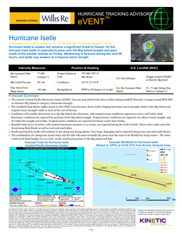 Hurricane Iselle Information from CPHC Advisory 31, 11:00 AM HST Thursday August 7, 2014 Hurricane Iselle Is Weaker but Remains a Significant Threat to Hawaii