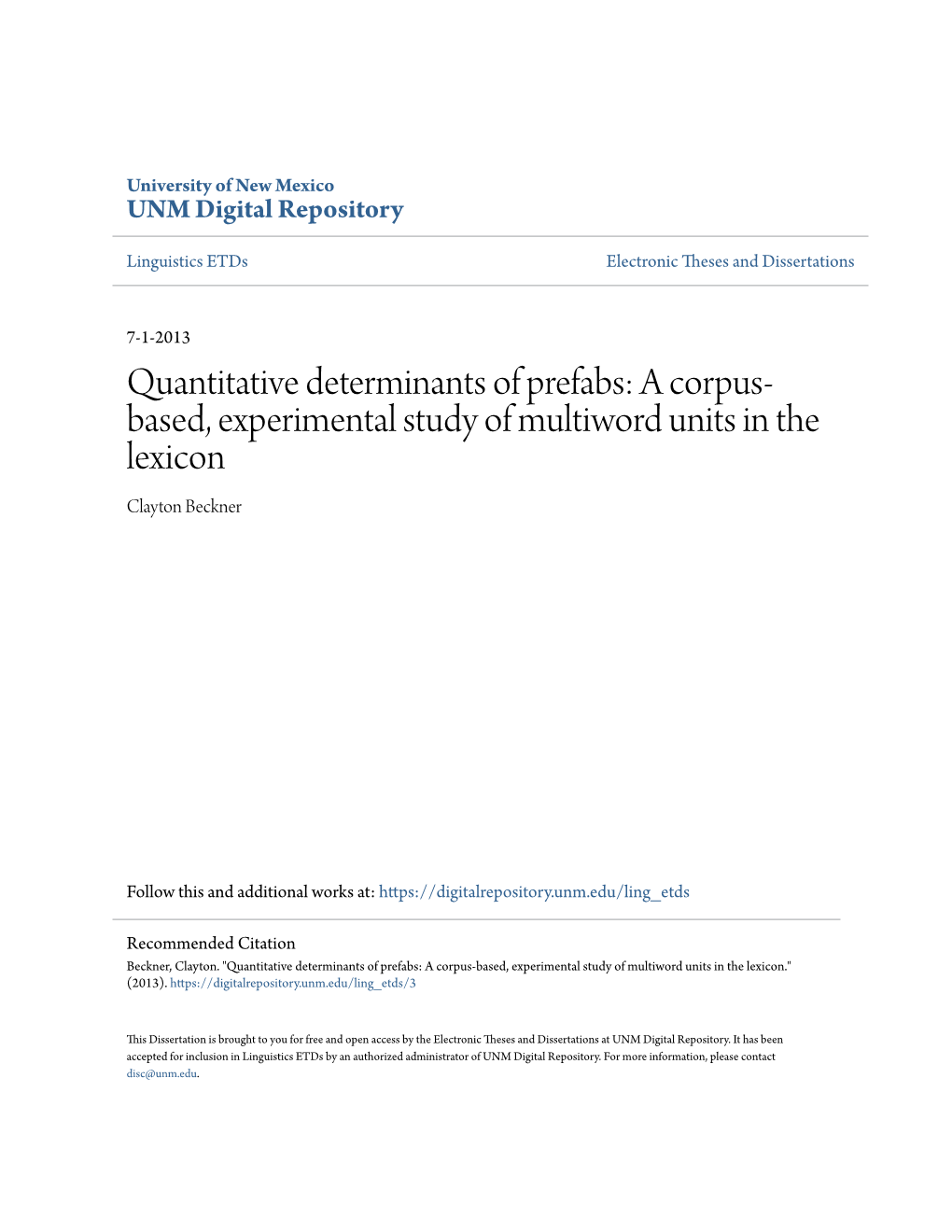 Quantitative Determinants of Prefabs: a Corpus-Based, Experimental Study of Multiword Units in the Lexicon.