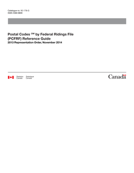 Postal Codes OM by Federal Ridings File (PCFRF) Reference Guide 2013 Representation Order, November 2014
