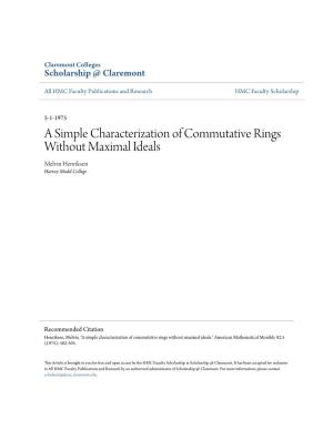 A Simple Characterization of Commutative Rings Without Maximal Ideals Melvin Henriksen Harvey Mudd College