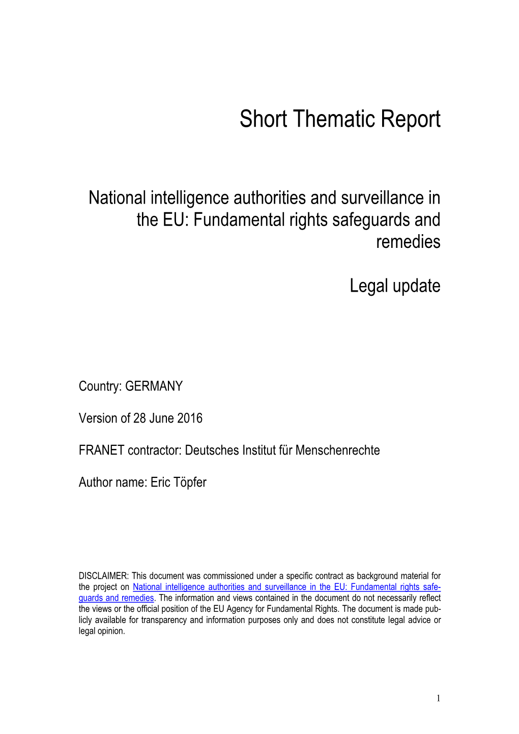 National Intelligence Authorities and Surveillance in the EU: Fundamental Rights Safeguards and Remedies