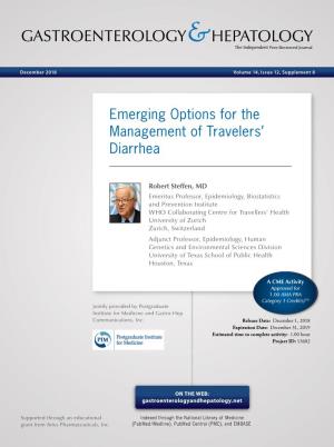 Emerging Options for the Management of Travelers' Diarrhea