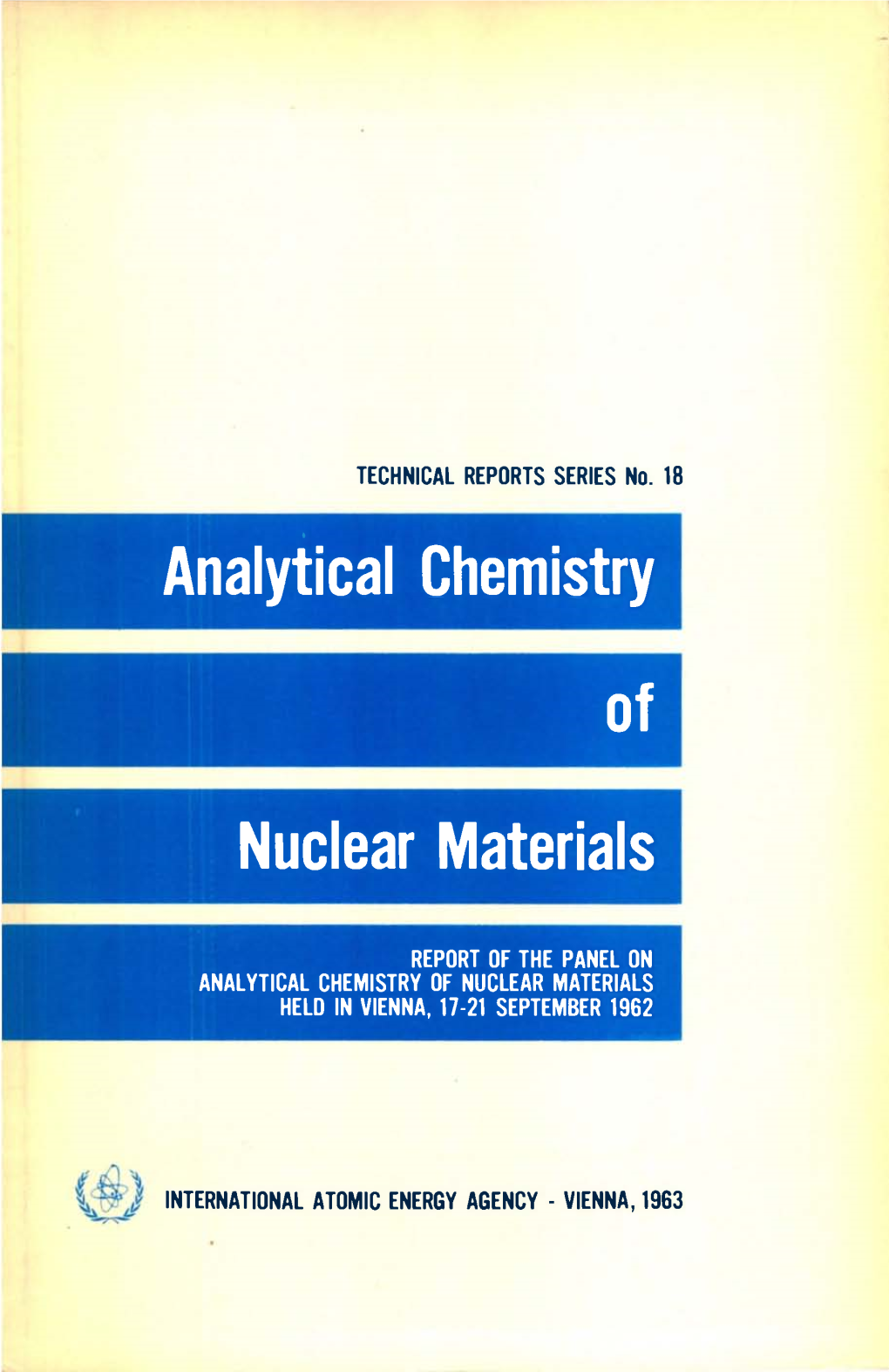 Analytical Chemistry of Nuclear Materials Held in Vienna, 17-21 September 1962