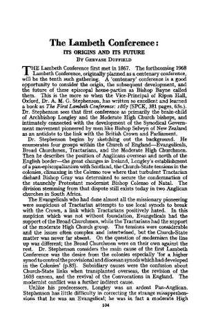 The Lambeth Conference : ITS ORIGINS and ITS FUTURE by GERVASE DUFFIELD HE Lambeth Conference First Met in 1867