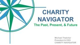 CHARITY NAVIGATOR the Past, Present, & Future