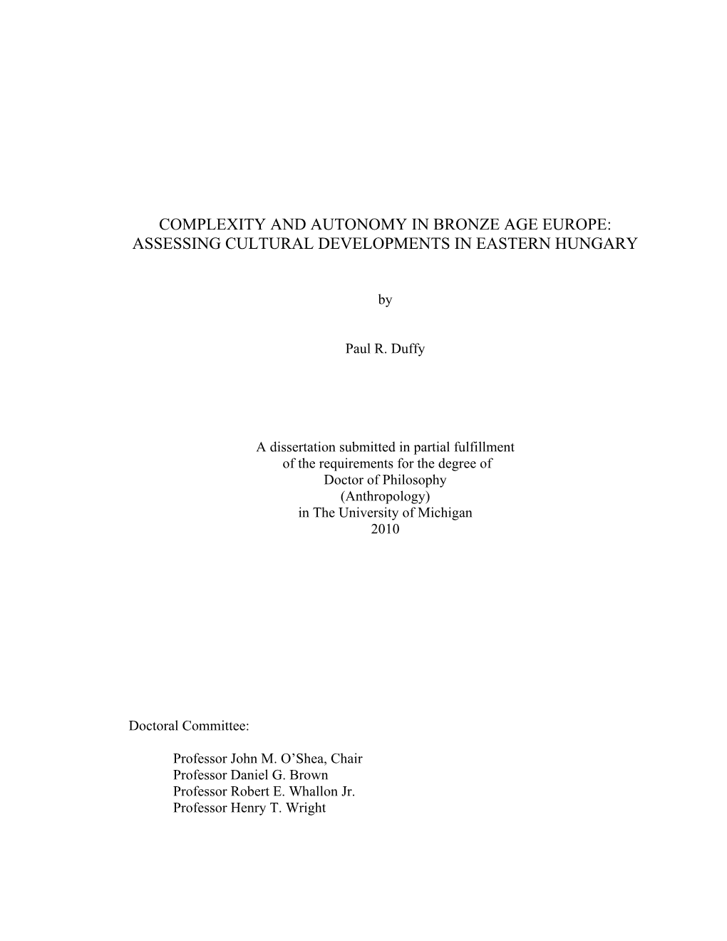 Complexity and Autonomy in Bronze Age Europe: Assessing Cultural Developments in Eastern Hungary