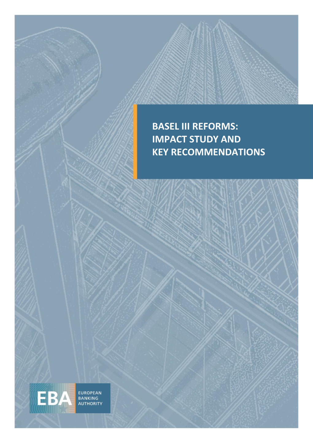 Basel Iii Reforms: Impact Study and Key Recommendations