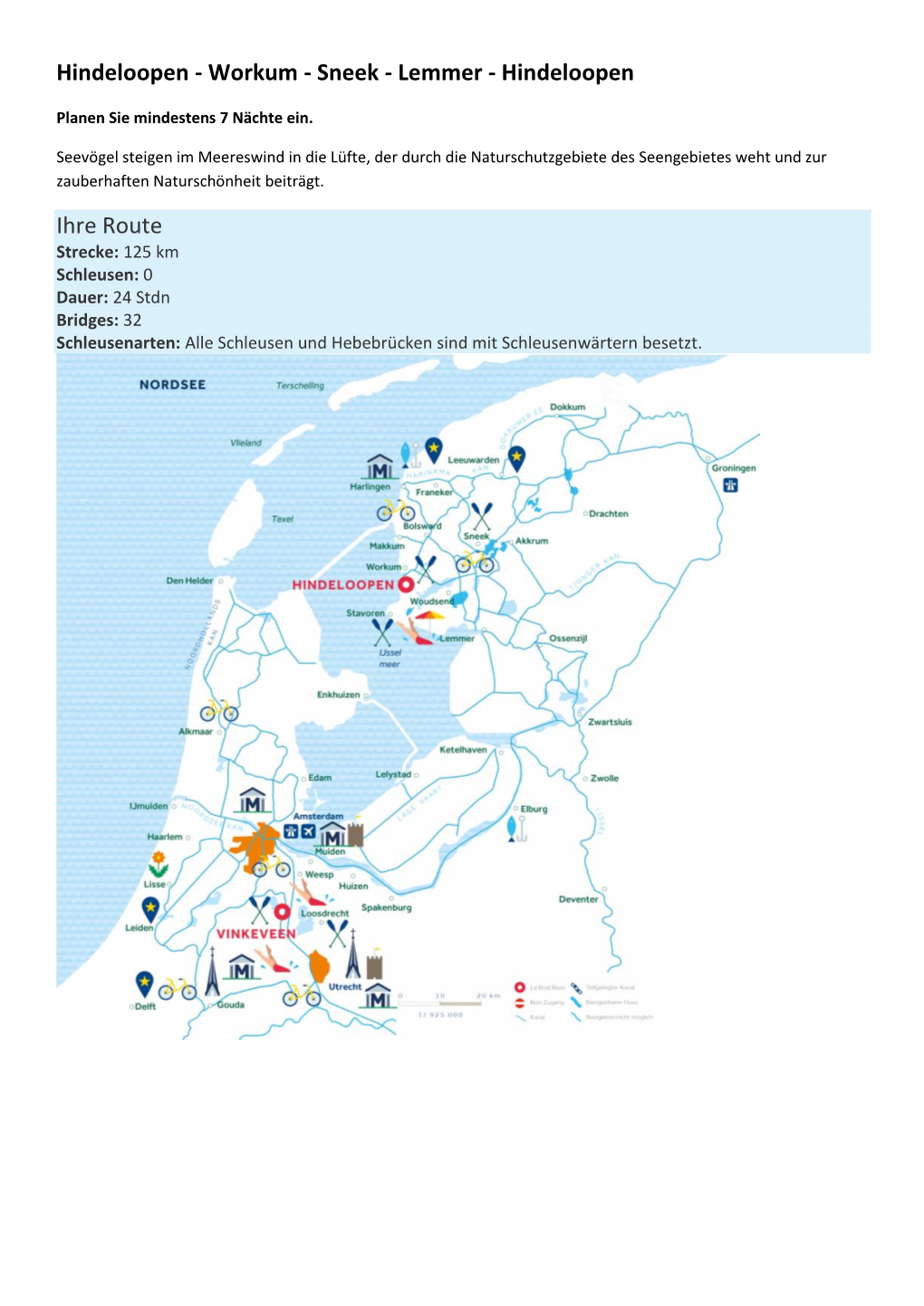 Hindeloopen - Workum - Sneek - Lemmer - Hindeloopen