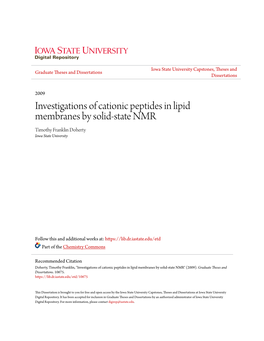 Investigations of Cationic Peptides in Lipid Membranes by Solid-State NMR Timothy Franklin Doherty Iowa State University