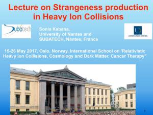 Lecture on Strangeness Production in Heavy Ion Collisions