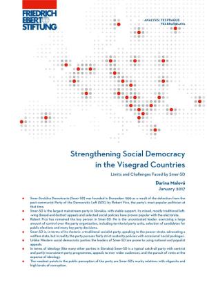 Strengthening Social Democracy in the Visegrad Countries Limits and Challenges Faced by Smer-SD Darina Malová January 2017