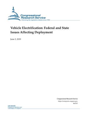 Vehicle Electrification: Federal and State Issues Affecting Deployment