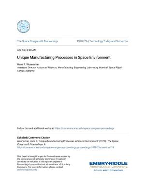 Unique Manufacturing Processes in Space Environment