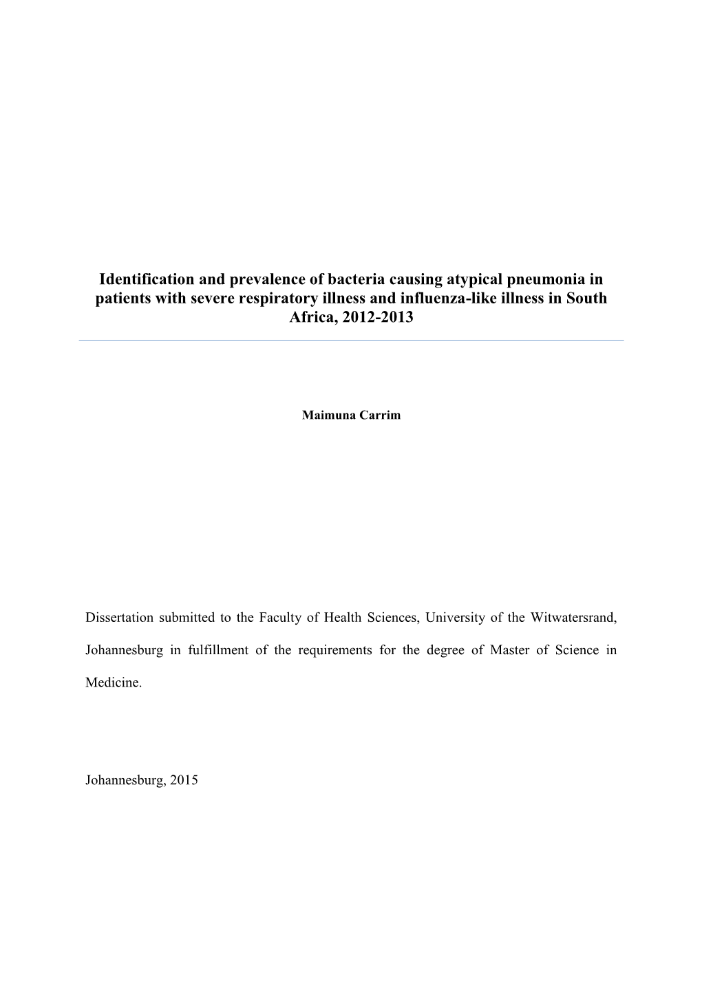 Identification and Prevalence of Bacteria Causing Atypical