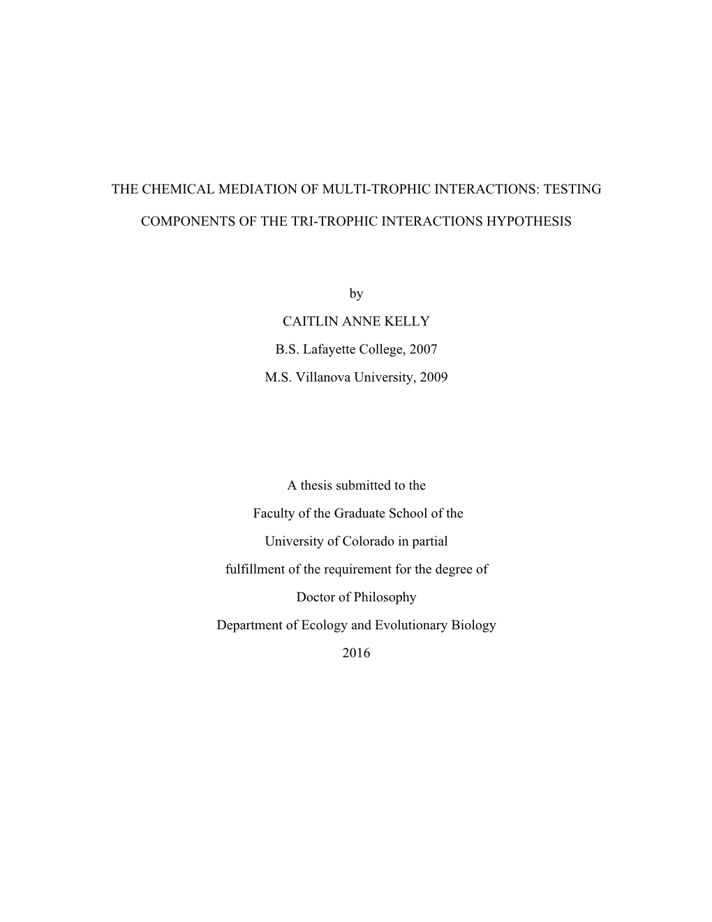 The Chemical Mediation of Multi-Trophic Interactions: Testing