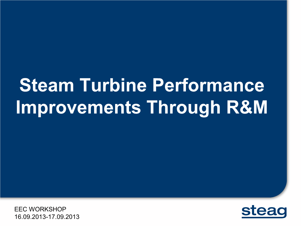 Steam Turbine Performance Improvements Through R&M