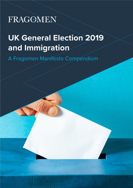 UK General Election 2019 and Immigration a Fragomen Manifesto Compendium