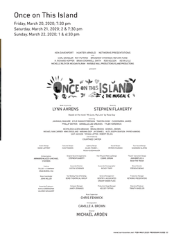 Once on This Island Friday, March 20, 2020; 7:30 Pm Saturday, March 21, 2020; 2 & 7:30 Pm Sunday, March 22, 2020; 1 & 6:30 Pm