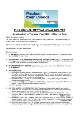 FULL COUNCIL MEETING - FINAL MINUTES a Meeting Held on Thursday 1St April 2021, 6.30Pm Via Zoom Parish Councillors Present: Cllr Elaine Allsop, Cllr