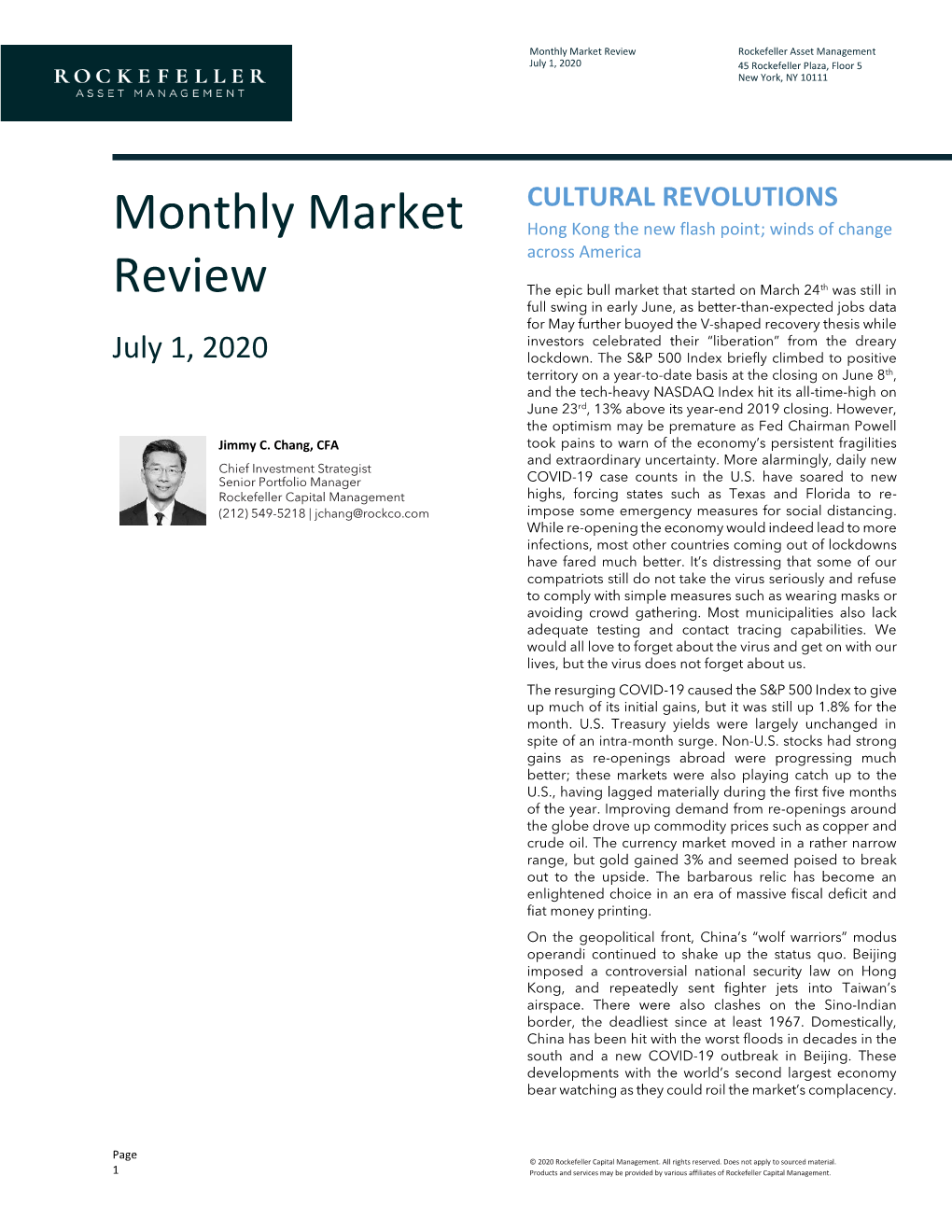 Monthly Market Review Rockefeller Asset Management July 1, 2020 45 Rockefeller Plaza, Floor 5 New York, NY 10111