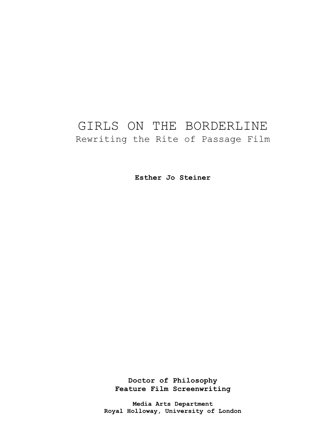 GIRLS on the BORDERLINE Rewriting the Rite of Passage Film