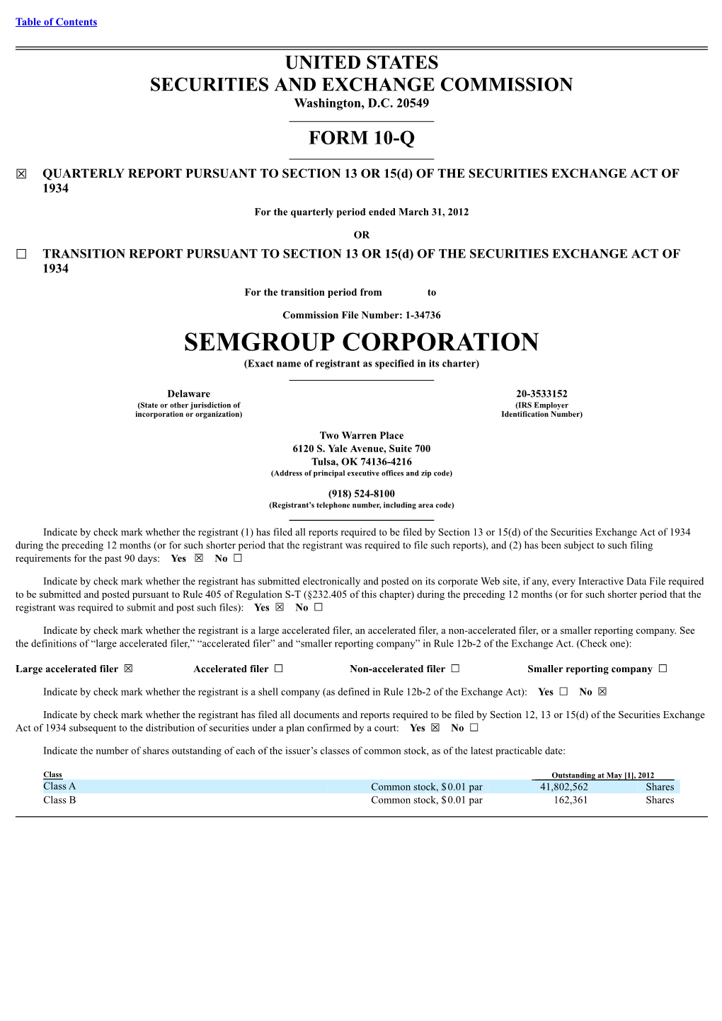 SEMGROUP CORPORATION (Exact Name of Registrant As Specified in Its Charter)