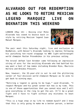 Alvarado out for Redemption As He Looks to Retire Mexican Legend Marquez Live on Boxnation This Weekend