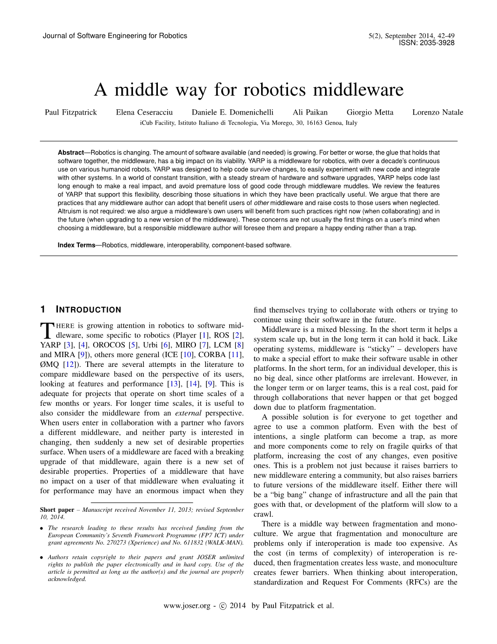 A Middle Way for Robotics Middleware