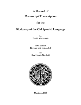 A Manual of Manuscript Transcription for the Dictionary of the Old Spanish