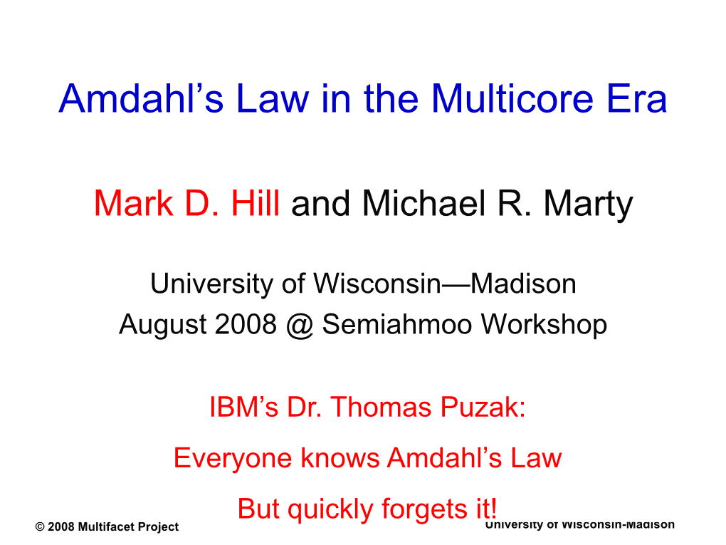 Amdahl's Law in the Multicore