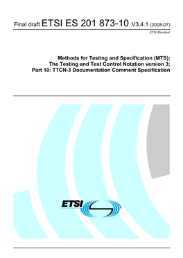 ES 201 873-10 V3.4.1 (2008-07) ETSI Standard
