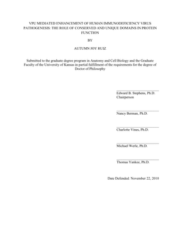 Vpu Mediated Enhancement of Human Immunodeficiency Virus Pathogenesis: the Role of Conserved and Unique Domains in Protein Function