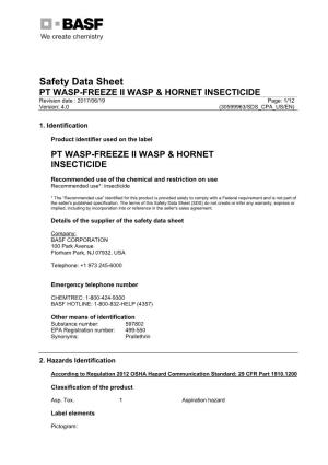 Safety Data Sheet PT WASP-FREEZE II WASP & HORNET INSECTICIDE Revision Date : 2017/06/19 Page: 1/12 Version: 4.0 (30599963/SDS CPA US/EN)
