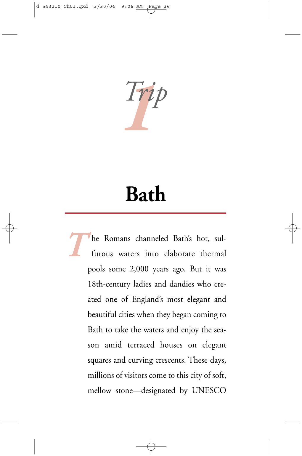 The Romans Channeled Bath's Hot, Sul- Furous Waters Into Elaborate