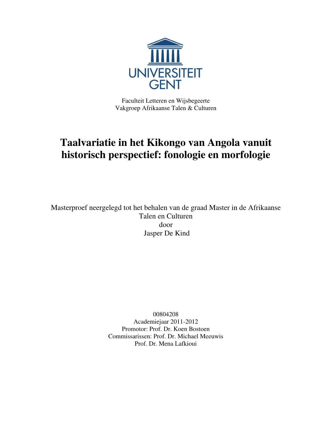 Taalvariatie in Het Kikongo Van Angola Vanuit Historisch Perspectief: Fonologie En Morfologie